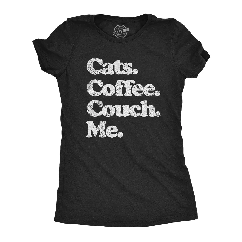 Cats Coffee Couch Me Women's T Shirt