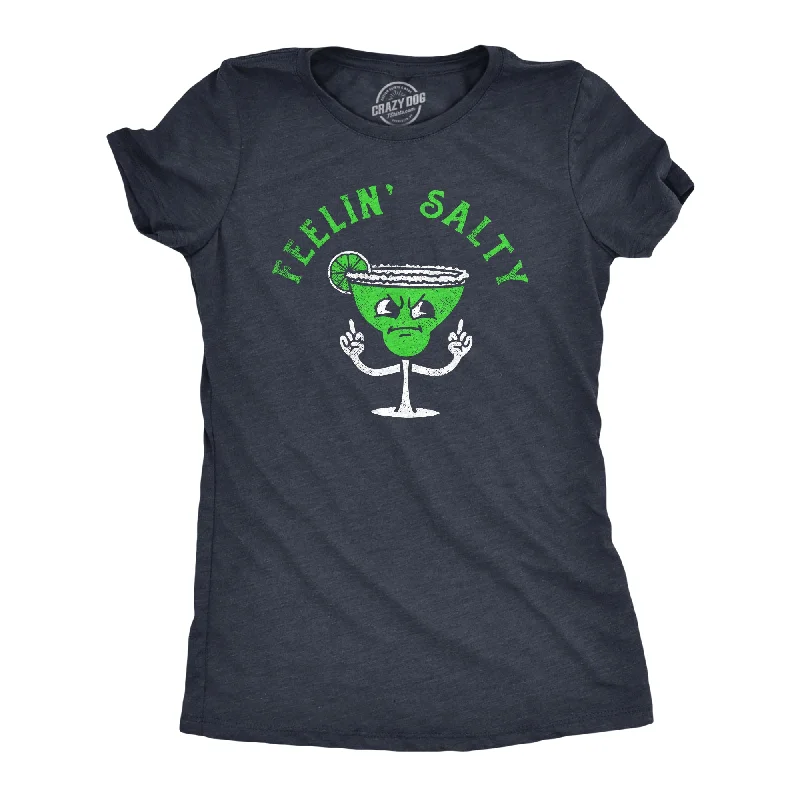 Feelin Salty Women's T Shirt