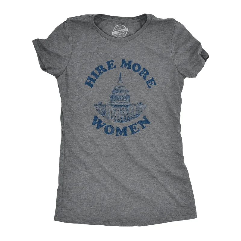 Hire More Women Women's T Shirt