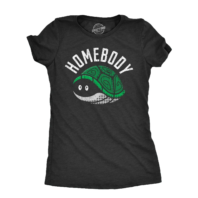 Homebody Women's T Shirt