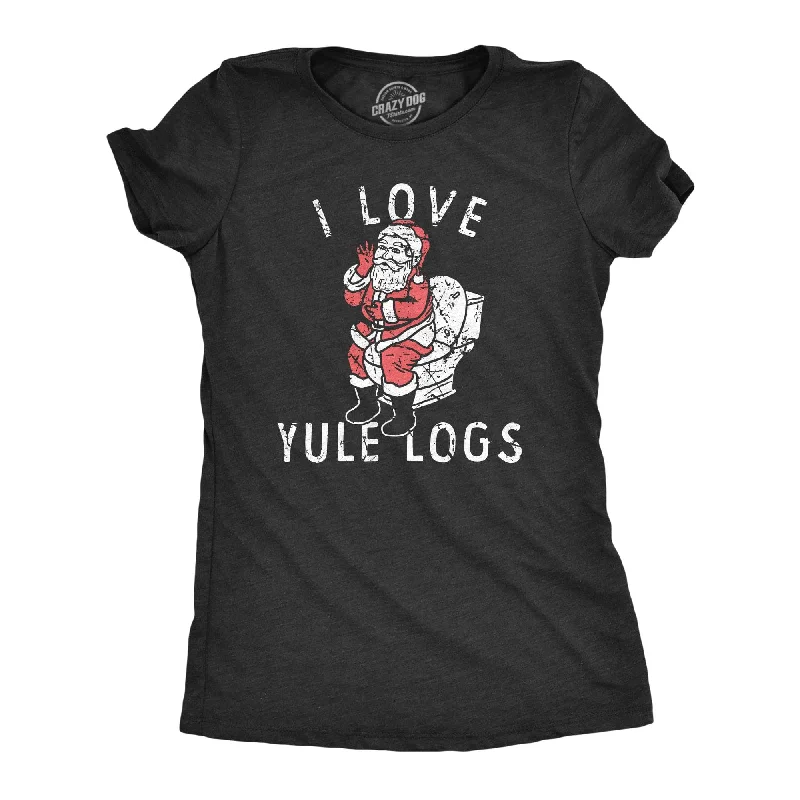 I Love Yule Logs Women's T Shirt