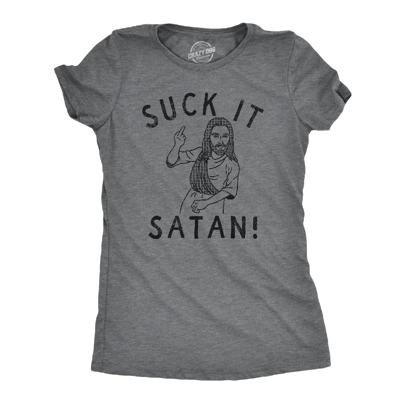 Suck It Satan Women's T Shirt