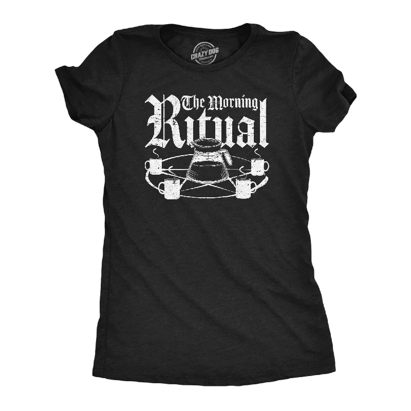 The Morning Ritual Women's T Shirt