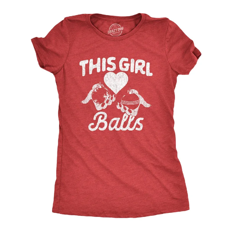 This Girl Balls Women's T Shirt