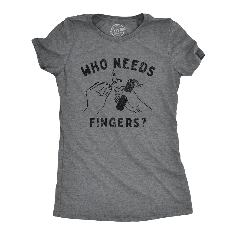 Who Needs Fingers Women's T Shirt