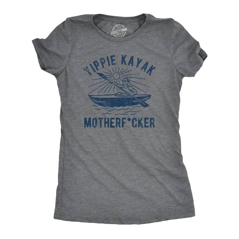 Yippie Kayak Mother Fucker Women's T Shirt